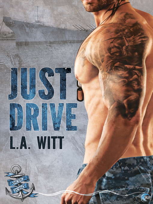 Title details for Just Drive by L.A. Witt - Available